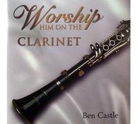Worship Him On The Clarinet
