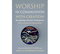 Worship in Communion with Creation: Recognizing a Broader Participation