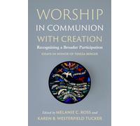 Worship in Communion with Creation : Recognizing a Broader Participation