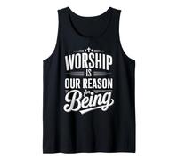Worship is Our Reason Baptism Bible Verse Baptized Christian Tank Top