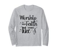 Worship is What Faith Sounds Like Inspirational Gift Long Sleeve T-Shirt