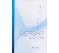 WORSHIP MATTERS by Bob Kauflin Paperback Self Help Business