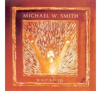 Worship, Michael W. Smith CD