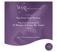 Worship Service Resources - Hymns of Jesus, My Savior