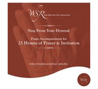 Worship Service Resources - Hymns of Prayer & Invitation