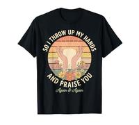 Worship So I Throw Up My Hands Praise Christian Vintage T-Shirt