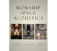 Worship Space Acoustics (Acoustics: Information and Communication Series)