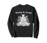 Worship the Old Gods Satyr Paganism Horned God Cernunnos Sweatshirt