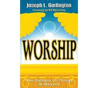 Worship: The Pattern of Things in Heaven