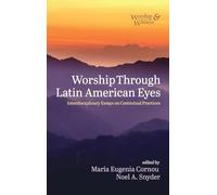 Worship Through Latin American Eyes