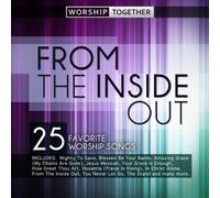 Worship Together - From the Inside Out / Various