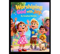 Worshiping God with Joy (Ages 3-7) (Little Lessons from Leviticus)