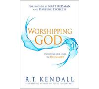 Worshipping God: Devoting Our Lives to His Glory