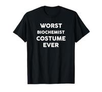 Worst Biochemist Costume Ever Halloween Simple Biochemists T-Shirt