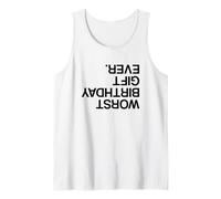 Worst Birthday Gift Ever Tank Top