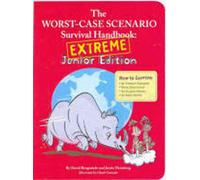 Worst Case Extreme Junior Edition (Worst Case Scenario Survival Handbook)