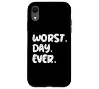 Worst Day Ever Funny Sarcastic Quote | Relatable Mood Gear Case for iPhone XR
