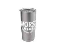 Worst Euchre Partner Ever Funny Sarcastic Stainless Steel Insulated Tumbler