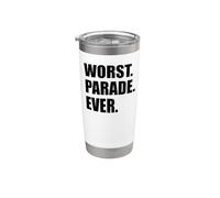 Worst Parade Ever Funny Running Spectator Stainless Steel Insulated Tumbler