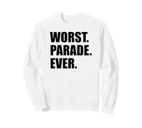 Worst Parade Ever Funny Running Spectator Sweatshirt