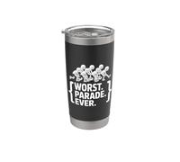 Worst Parade Ever Humor Sarcastic Statement Stainless Steel Insulated Tumbler