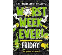 Worst Week Ever! Friday – Volume 5