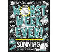 Worst Week Ever – Sonntag – Comic novel for ages 10+; Funny illustrations & simple text