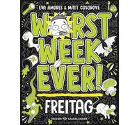 Worst Week Ever - Freitag: Band 5 | Neuer Comic Roman für Kinder ab 10 Jahre ¿ Witzige Bilder und einfache Texte begeistern Comicfans sowie Lesemuffel jeden Tag der Woche