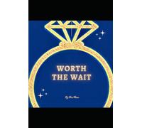 Wort the Wait: Manifesting GREAT Love