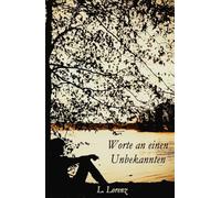 Worte an einen Unbekannten