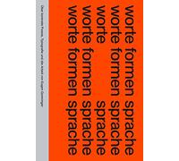 worte formen sprache: Über konkrete Poesie, Typografie und die Arbeit von Eugen Gomringer