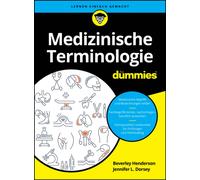 Worterbuch der medizinischen Terminologie fur Dummies