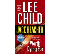 Worth Dying for: 15 (Jack Reacher)