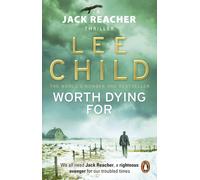 Worth Dying For : (Jack Reacher 15)