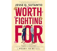 Worth Fighting For: A Meant to be Novel