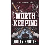 Worth Keeping: A Steamy Gay College Hockey Romance (Roan Ridge University)