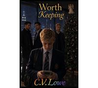 Worth Keeping: The Triad's Son (The Chosen Family Universe)