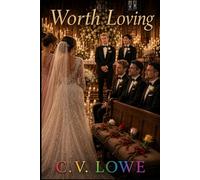 Worth Loving: The Triad's Son (The Chosen Family Universe)