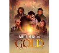 Worth More Than Gold