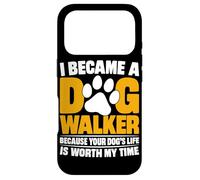 Worth My Time Dog Walking Funny Dog Walker Case for iPhone 17 Pro