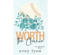 Worth the Chance: A Small Town Enemies to Lovers Sports Romance: 2 (Lake Spark)