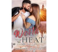 Worth the Heat: A Small Town, Fake Dating, Brother's Best Friend Romance (Eternity Series)