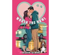 Worth The Howl: A Love, Paws & Chaos spicy romcom (Love, Paws, and Chaos romantic comedy series)