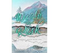 Worth the Risk: Special Edition Paperback (Eternity Series) (Eternity Series Special Edition Paperbacks)