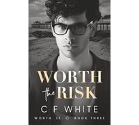 Worth the Risk (Worth It Book 3): Gritty MM Hurt/Comfort Survivor + Protector Romantic Suspense