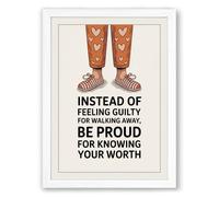 Worth Walking Away Typography Framed Wall Art Print A4 (29.7×21cm) White, Wall Decor for Living Room, Bedroom, Office & Home, Ready to Hang, Art Gift