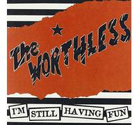 Worthless - Im Still Having Fun [7" VINYL]