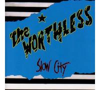 Worthless - Slow City