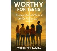 Worthy: Finding Your Worth in a World Full of Lies