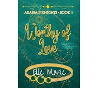 Worthy of Love (Arabian Knights)
